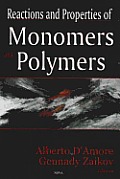 Reactions and Properties of Monomers and Polymers