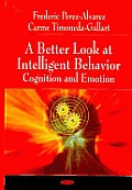 Better Look at Intelligent Behavior