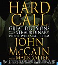 Hard Call Great Decisions & the Extraordinary People Who Made Them