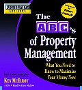 ABCs of Property Management What You Need to Know to Maximize Your Money Now