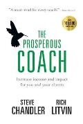 Prosperous Coach Increase Income & Impact for You & Your Clients