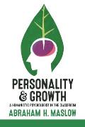 Personality and Growth: A Humanistic Psychologist in the Classroom