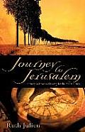 Journey to Jerusalem: A Story in Prose and Poetry for the 21st Century