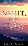 My Life, His Story