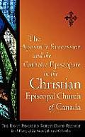 The Apostolic Succession and the Catholic Episcopate in the Christian Episcopal