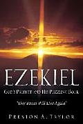 Ezekiel: God's Prophet and His Puzzling Book