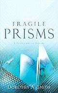 Fragile Prisms