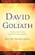 David & Goliath/ Realities of Life Today And The Christian Response