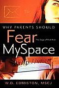 Why Parents Should Fear Myspace