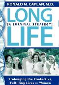Long Life: A Survival Strategy