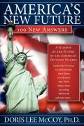 America's New Future: 100 New Answers