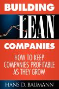 Building Lean Companies: How to Keep Companies Profitable as They Grow