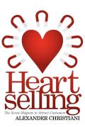 Heartselling: The Seven Magnets to Attract Customers