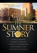 The Sumner Story: Capturing Our History Preserving Our Legacy