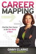Career Mapping Charting Your Course In The New World Of Work