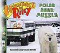 Adventures Of Riley The Polar Bear Puzz