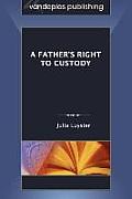 A Father's Right to Custody