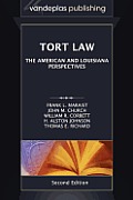 Tort Law The American & Louisiana Perspectives Second Edition 2012
