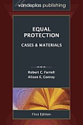 Equal Protection Cases & Materials First Edition 2013