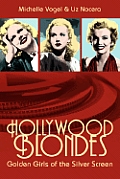 Hollywood Blondes: Golden Girls of the Silver Screen