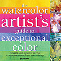 Watercolor Artists Guide To Exceptional Color