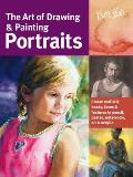 Art of Drawing & Painting Portraits Create realistic heads faces & features in pencil pastel watercolor oil & acrylic