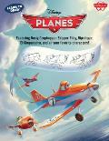 Learn to Draw Disney's Planes: Featuring Dusty Crophopper, Skipper Riley, Ripslinger, El Chupacabra, and All Your Favorite Characters!