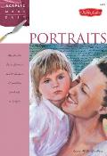 Portraits Learn to Paint Stunning Lifelike Portraits in Acrylic Step by Step
