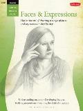 Drawing Faces & Expressions Master the art of drawing a range of faces & expressions step by step