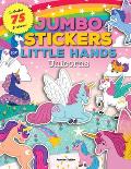 Jumbo Stickers for Little Hands Unicorns Includes 75 Stickers