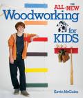 All New Woodworking For Kids