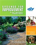 Grounds for Improvement 40 Great Landscaping & Gardening Projects
