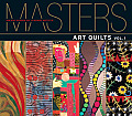 Masters Art Quilts Major Works by Leading Artists
