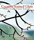 Creative Stained Glass Modern Designs & Simple Techniques
