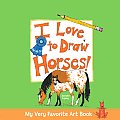 My Very Favorite Art Book I Love To Draw Horses