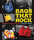 Bags That Rock Knitting on the Road with Kelley Deal