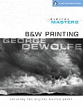 Digital Masters B&W Printing Creating the Digital Master Print