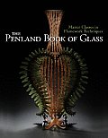 Penland Book of Glass Master Classes in Flamework Techniques