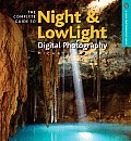 Complete Guide to Night & Lowlight Digital Photography