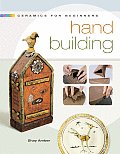 Ceramics For Beginners Hand Building