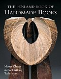 Penland Book of Handmade Books Master Classes in Bookmaking Techniques