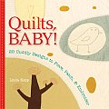 Quilts Baby 20 Cuddly Designs to Piece Patch & Embroider