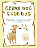 Green Dog Good Dog Reducing Your Best Friends Carbon Paw Print