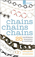Chains Chains Chains 25 Necklaces Bracelets & Earrings