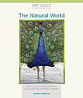 Art Quilt Portfolio The Natural World Profiles of Major Artists Galleries of Inspiring Works