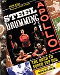 Steel Drumming at the Apollo: The Road to Super Top Dog