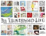 Illustrated Life Drawing Inspiration from the Private Sketchbooks of Artists Illustrators & Designers