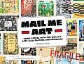 Mail Me Art Going Postal with the Worlds Best Illustrators & Designers