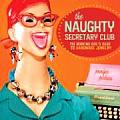 Naughty Secretary Club The Working Girls Guide to Handmade Jewelry