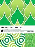 Drip Dot Swirl 94 Incredible Patterns for Design & Illustration